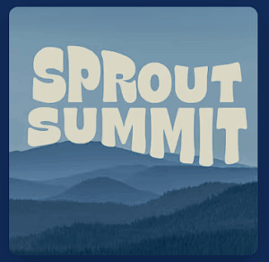 Sprout Summit